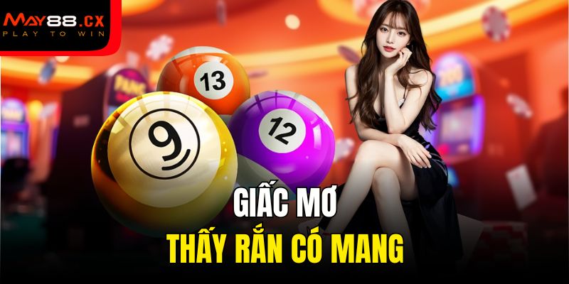 Giấc mơ thấy rắn có mang