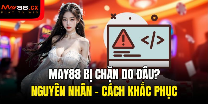 May88 bị chặn