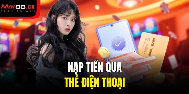 Nạp tiền qua thẻ điện thoại